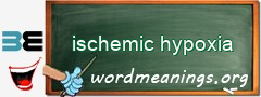 WordMeaning blackboard for ischemic hypoxia